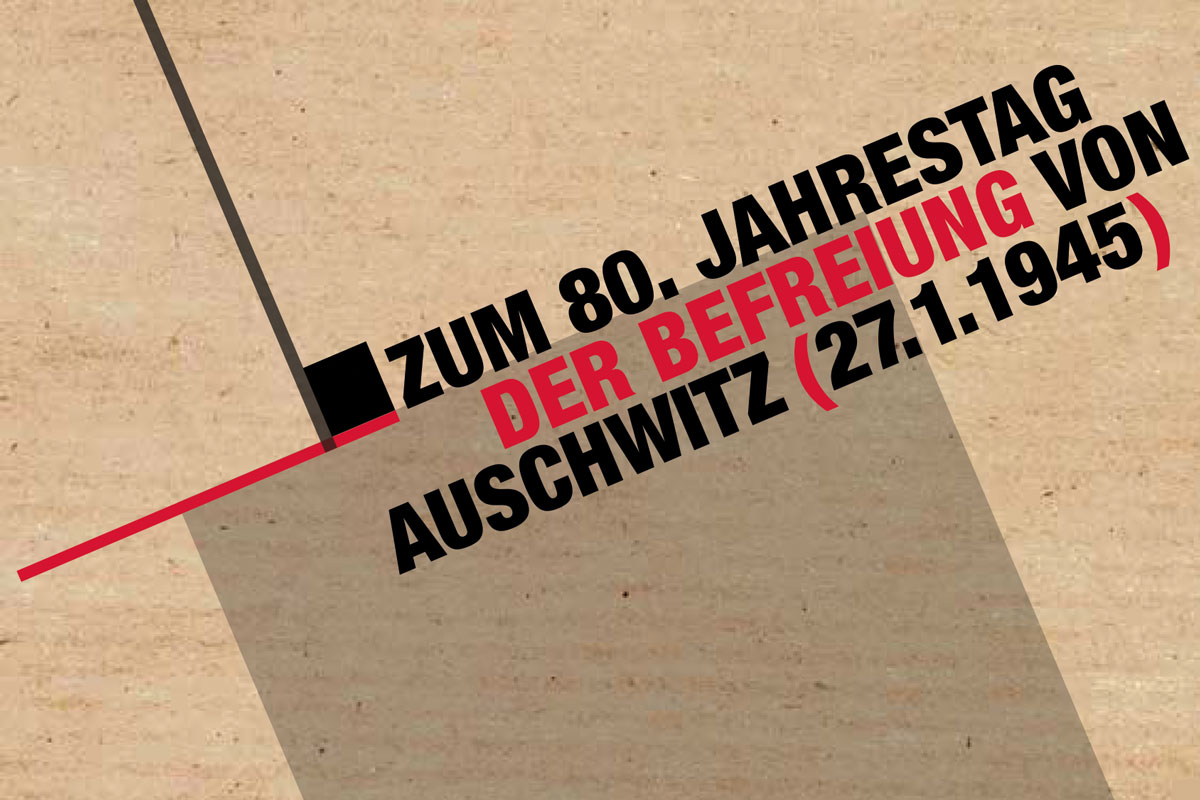 Zum Jahrestag der Befreiung von Auschwitz (27.1.1945)
